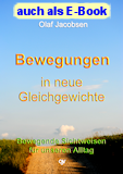 Bewegungen in neue Gleichgewichte