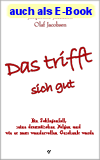 Das trifft sich gut