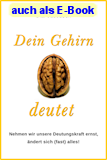 Dein Gehirn deutet