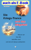 Die Kriegs-Trance